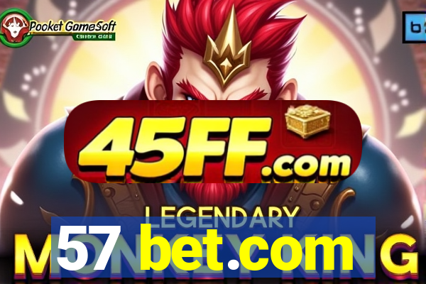 57 bet.com